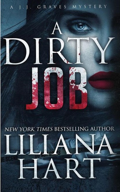 A Dirty Job, Liliana Hart - Paperback - 9781968140076