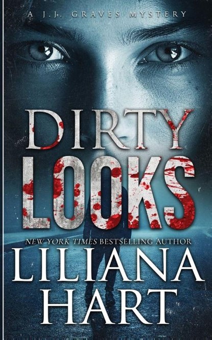 Dirty Looks, Liliana Hart - Paperback - 9781968140144