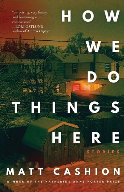 How We Do Things Here, Matt Cashion - Paperback - 9781968148225