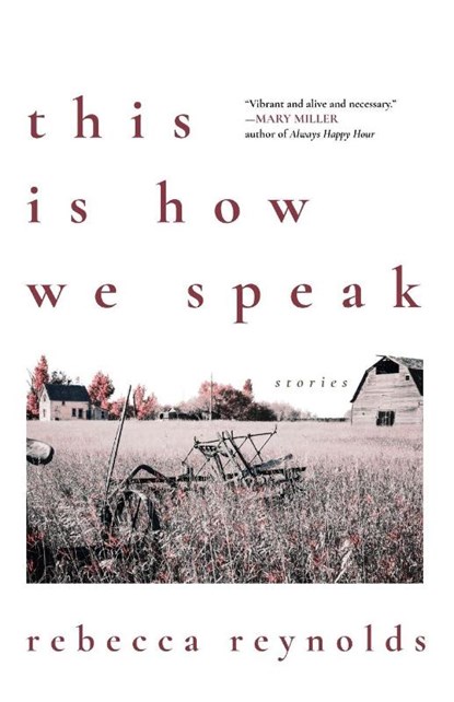This Is How We Speak, Rebecca Reynolds - Paperback - 9781968148386