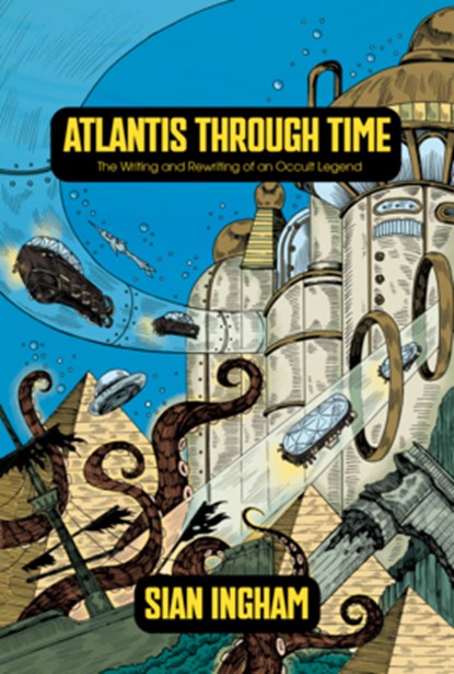 Atlantis Through Time, Sian (Sian Ingham) Ingham - Paperback - 9781968185008
