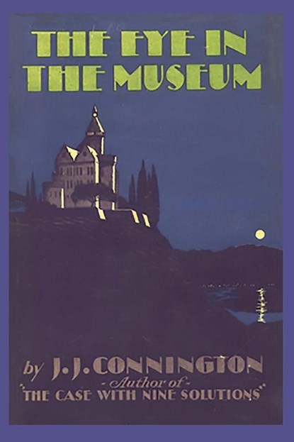 The Eye in the Museum, J. J. Connington - Paperback - 9781968194062