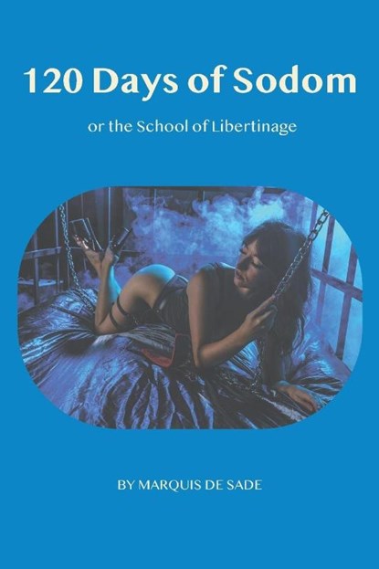 The 120 days of Sodom, Marquis De Sade - Paperback - 9781968194215