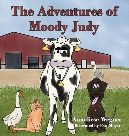 The Adventures of Moody Judy, Annaliese Wegner - Gebonden - 9781968201258
