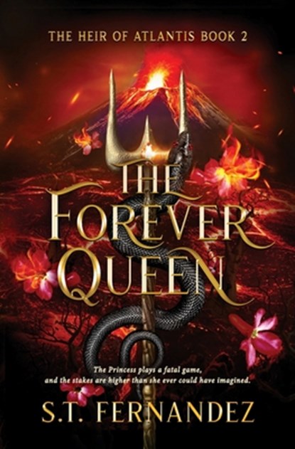 The Forever Queen, S. T. Fernandez - Paperback - 9781968219000