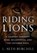 RIDING LIONS, L. Seth Burchill - Gebonden - 9781968250546