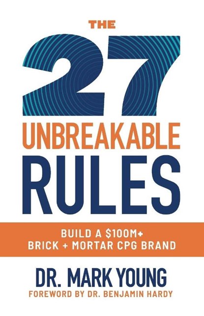 The 27 Unbreakable Rules, Mark Young - Paperback - 9781968339920