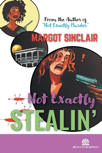Not Exactly Stealin', Margot Sinclair - Paperback - 9781968455033