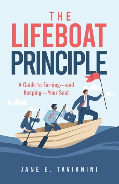 The Lifeboat Principle, Jane E. Tavianini - Paperback - 9781968485474