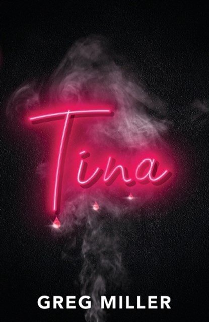 Tina, Greg Miller - Paperback - 9781968485801