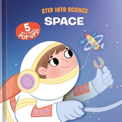 Step Into Science - Space, Little Genius Books - Gebonden - 9781968522131