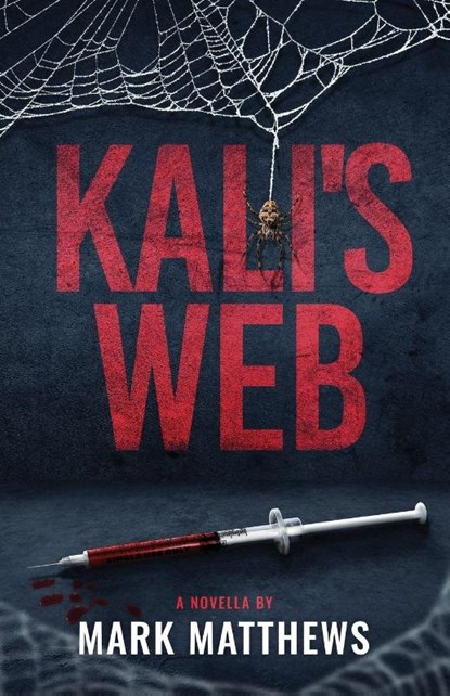 Kali's Web, Mark Matthews - Paperback - 9781968532031