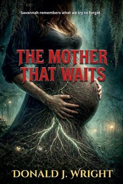 The Mother That Waits, Donald Wright - Paperback - 9781968674397
