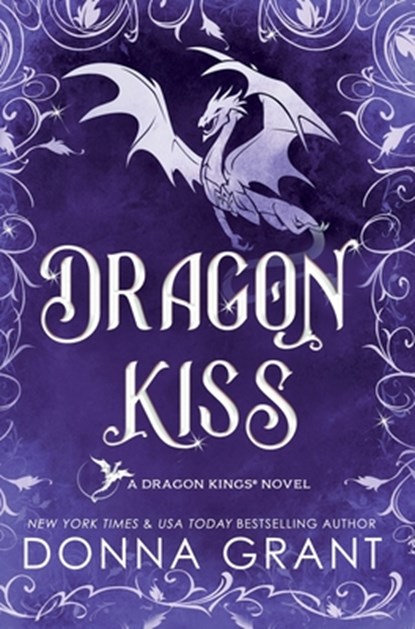 Dragon Kiss: A Dragon Kings Novel, Donna Grant - Gebonden - 9781968707354