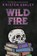 Wild Fire, Kristen Ashley - Paperback - 9781968707835