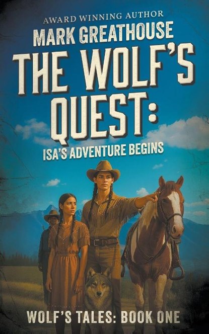The Wolf's Quest, Mark Greathouse - Paperback - 9781968733315