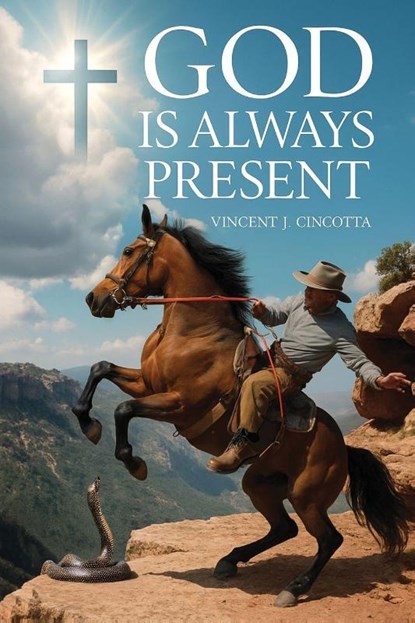 God Is Always Present, Vincent J. Cincotta - Paperback - 9781968750442