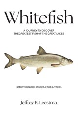 Whitefish - Jeffrey K Leestma - 9781968761295