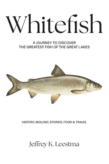 Whitefish, Jeffrey K Leestma - Paperback - 9781968761295