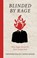 Blinded by Rage, Theodore Pulcini ; Oswin Craton - Paperback - 9781968863050