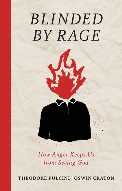 Blinded by Rage, Theodore Pulcini ; Oswin Craton - Paperback - 9781968863050