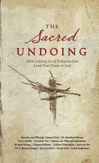 The Sacred Undoing, Martijn van Tilborgh - Gebonden - 9781969062001