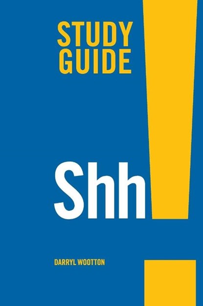 Shh! Study Guide, Darryl Wootton - Paperback - 9781969062377