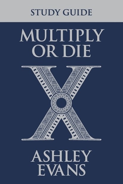 Multiply or Die Study Guide, Ashley Evans - Paperback - 9781969062513