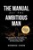 Chen, H: Manual for the Ambitious Man, Henrae Chen - Paperback - 9781969103018