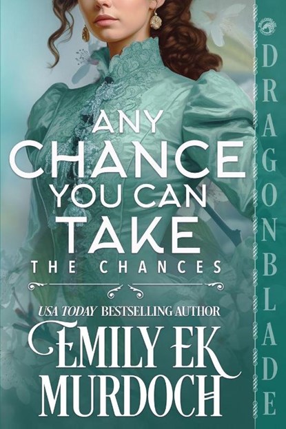 Any Chance You Can Take, Emily E K Murdoch - Paperback - 9781969349416