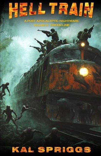 Hell Train, Kal Spriggs - Paperback - 9781969374166