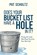 Does Your Bucket Have A Hole In It?, Pat Schultz - Paperback - 9781969463969