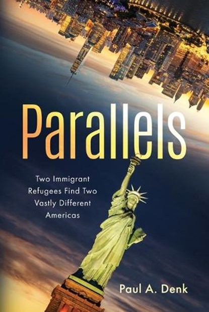 Parallels, Paul A. Denk - Paperback - 9781969572364