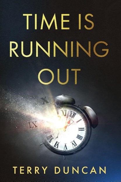 Time is Running Out, Terry Duncan - Paperback - 9781969572579