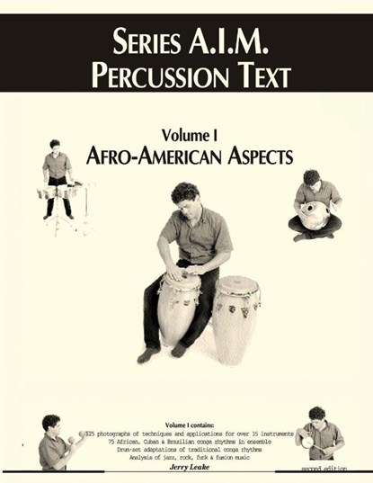 Series A.I.M Percussion Text, Volume 1, Jerry Leake - Paperback - 9781969644177