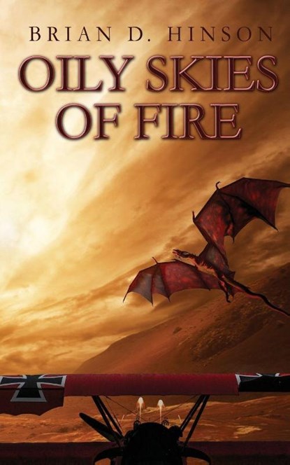 Oily Skies of Fire, Brian D. Hinson - Paperback - 9781969655005
