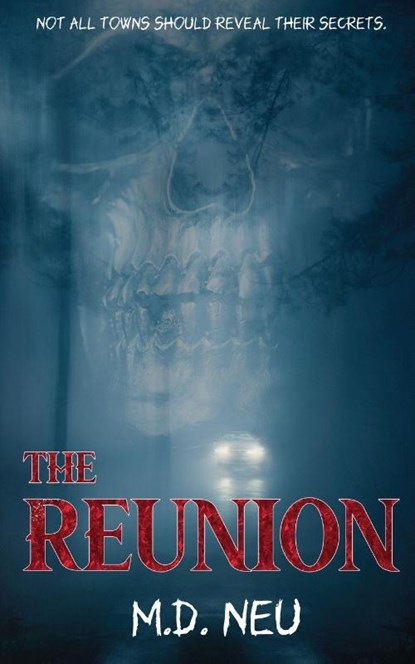 The Reunion, M. D. Neu - Paperback - 9781969655104