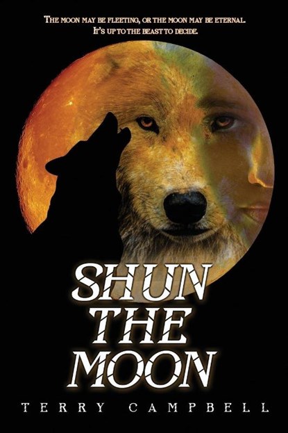 Shun the Moon, Terry Campbell - Paperback - 9781969655500
