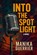 Into the Spotlight, Manika Guerrier - Paperback - 9781969678042