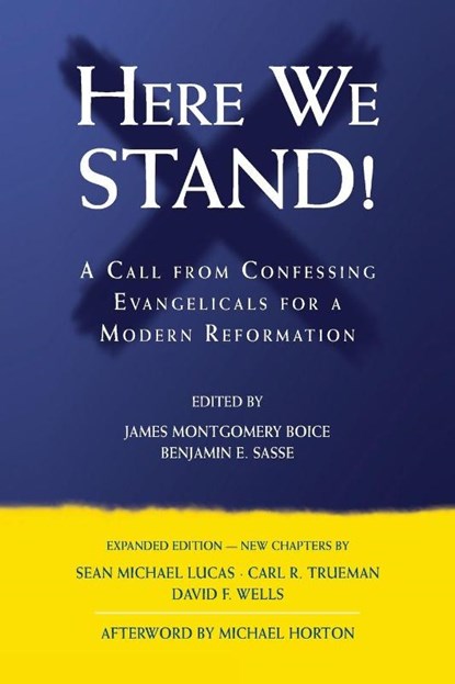 Here We Stand!, James Montgomery Boice - Paperback - 9781969723957