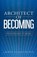 Architect of Becoming, Lauren Thompson - Paperback - 9781969826573