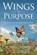 Wings of Purpose, M Teresa Lawrence - Paperback - 9781969864957