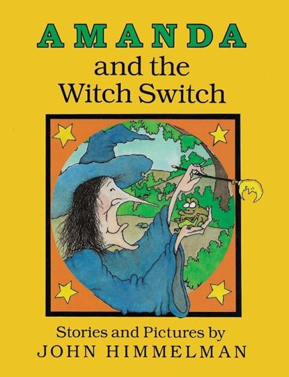 Amanda and the Witch Switch, John Himmelman - Gebonden - 9781969891229