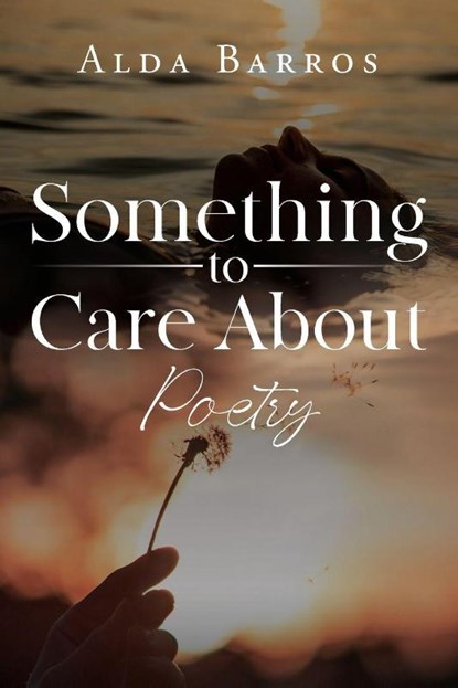 Something to Care About, Alda Barros - Paperback - 9781969919961