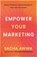 Empower Your Marketing, Sacha Awwa - Paperback - 9781969935312