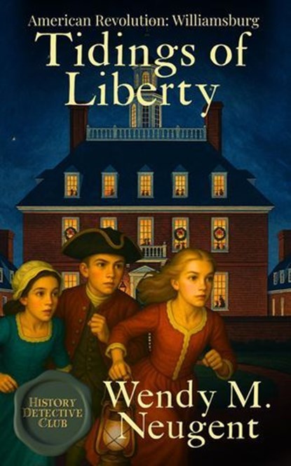 Tidings of Liberty, Wendy M. Neugent - Ebook - 9781969948138