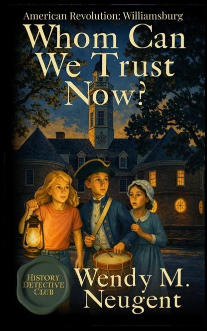 Whom Can We Trust Now?, Wendy M. Neugent - Paperback - 9781969948169