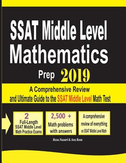 SSAT Middle Level Mathematics Prep 2019, Reza Nazari ; Ava Ross - Paperback - 9781970036039
