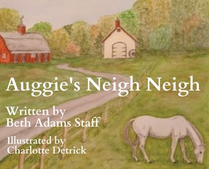 Auggie's Neigh Neigh, Beth Adams Staff - Gebonden - 9781970037944