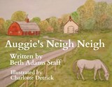 Auggie's Neigh Neigh - Beth Adams Staff - 9781970037951